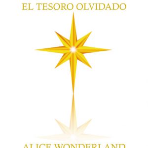 Yo soy. El Tesoro Olvidado - Alice Wonderland